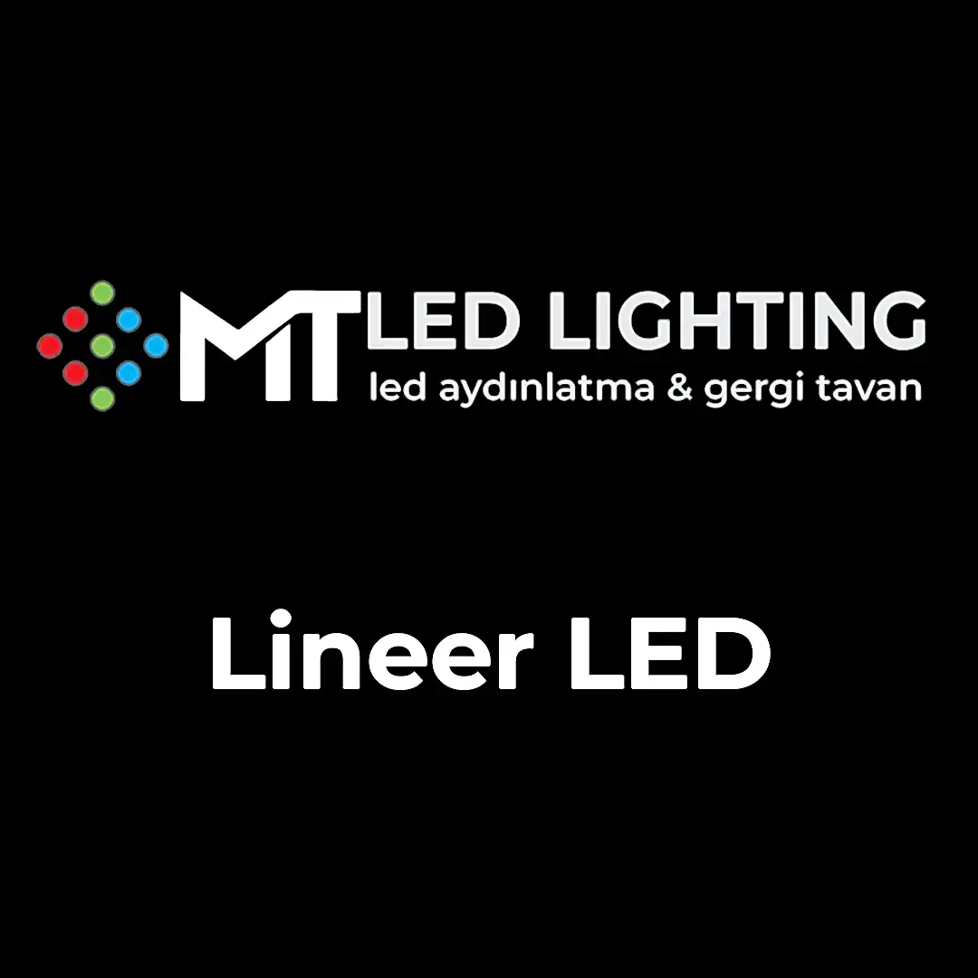 Lineer LED - MT LED